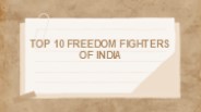 Top 10 Freedom Fighters of India