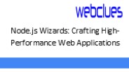 Node.js Wizards: Crafting High-Performance Web Applications