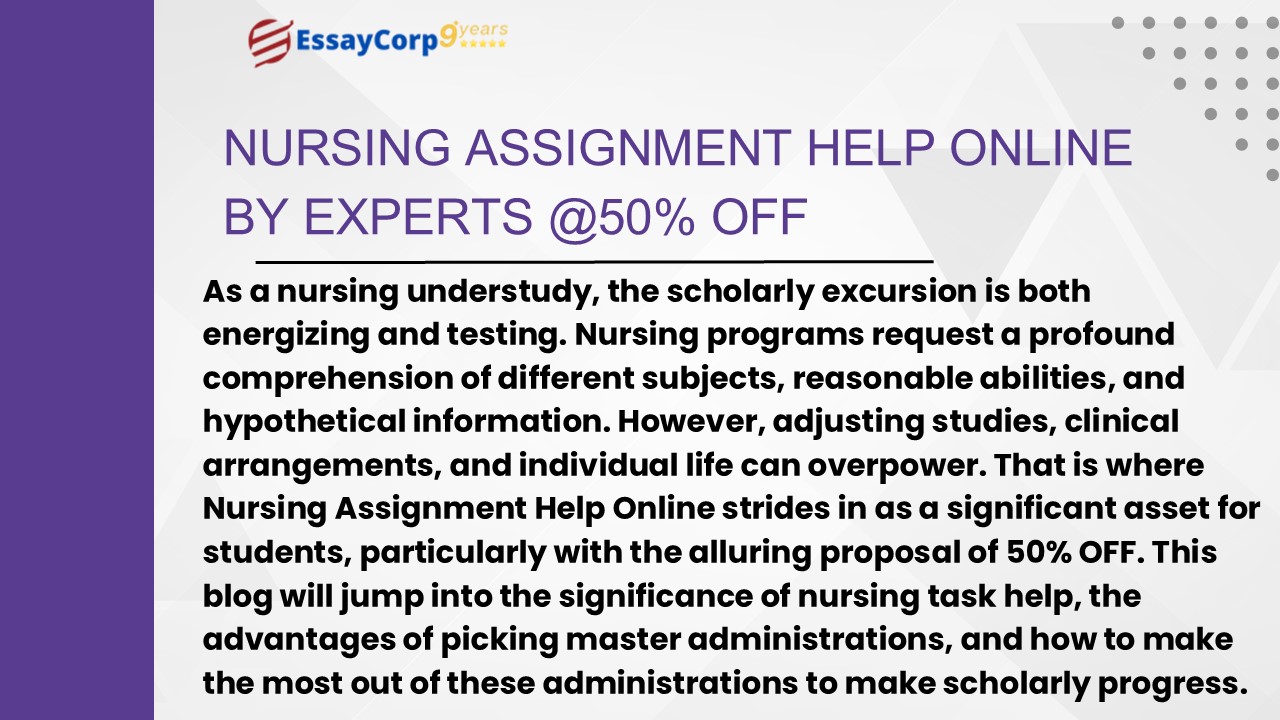 Nursing Assignment Help Online by Experts @50% OFF