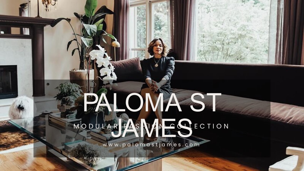 Paloma St James Modular Fashion Collection