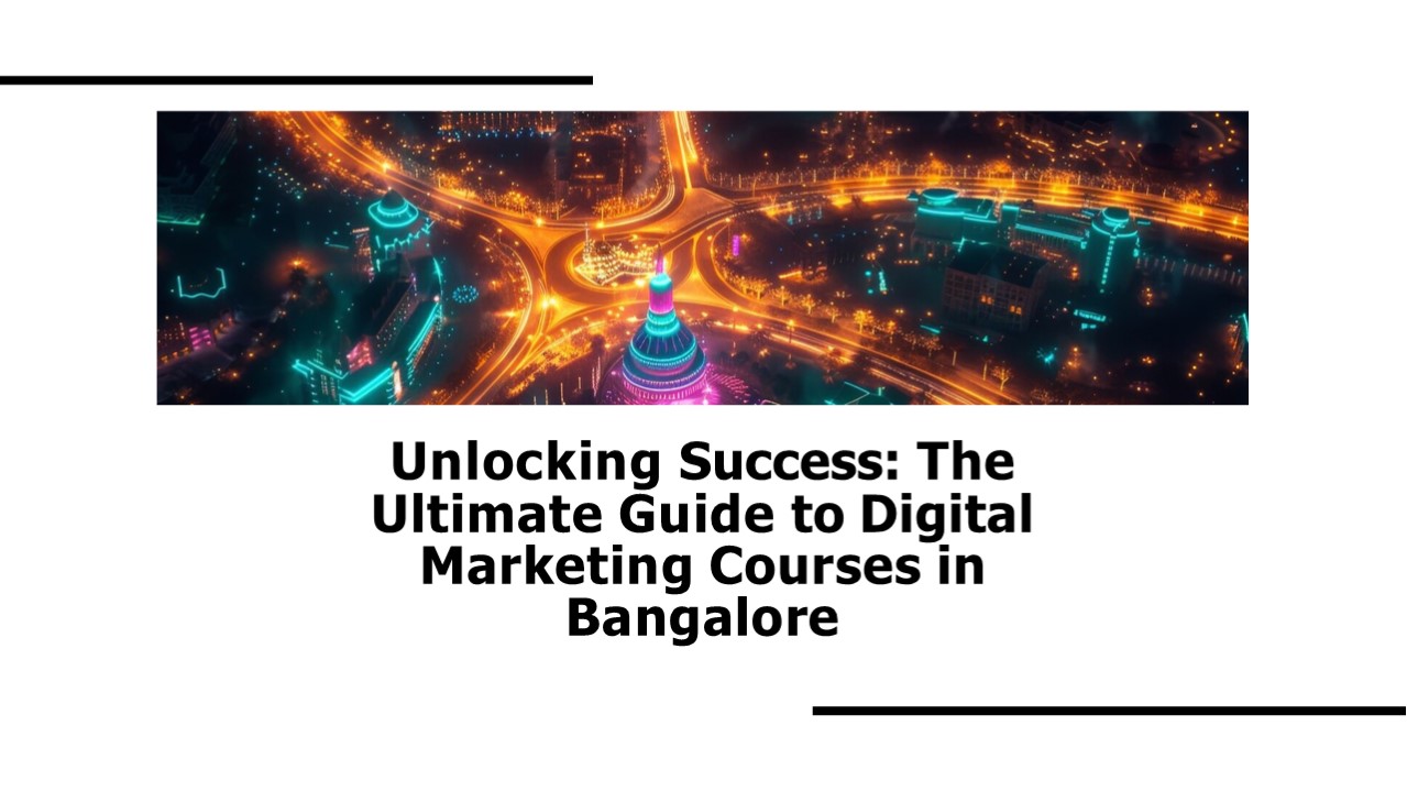 PPT Digital Marketing Courses In Bangalore PowerPoint presentation