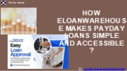 How eLoanWarehouse Makes Payday Loans Simple and Accessible