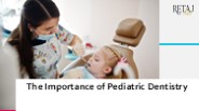 The Importance of Pediatric Dentistry