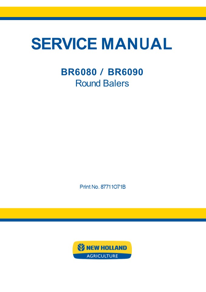 New Holland BR6080 Round Balers Service Repair Manual Instant Download