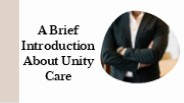 A Brief Introduction About Unity Care (1)