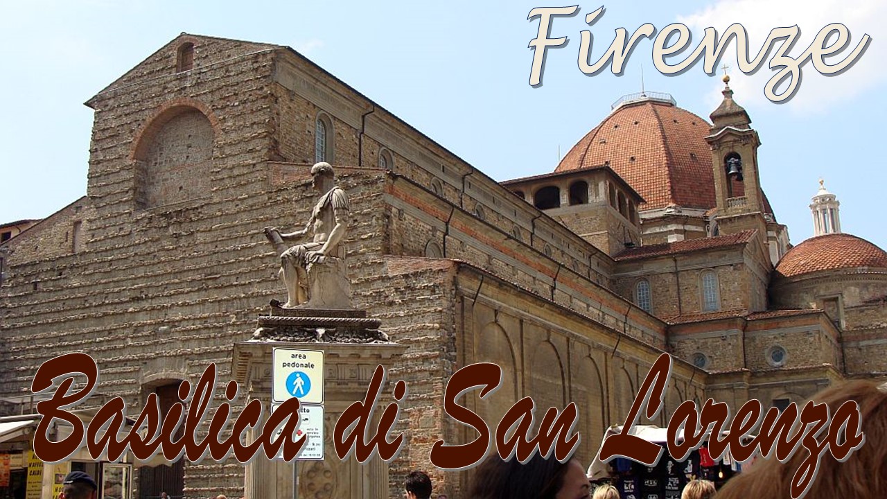 Firenze Basilica di San Lorenzo