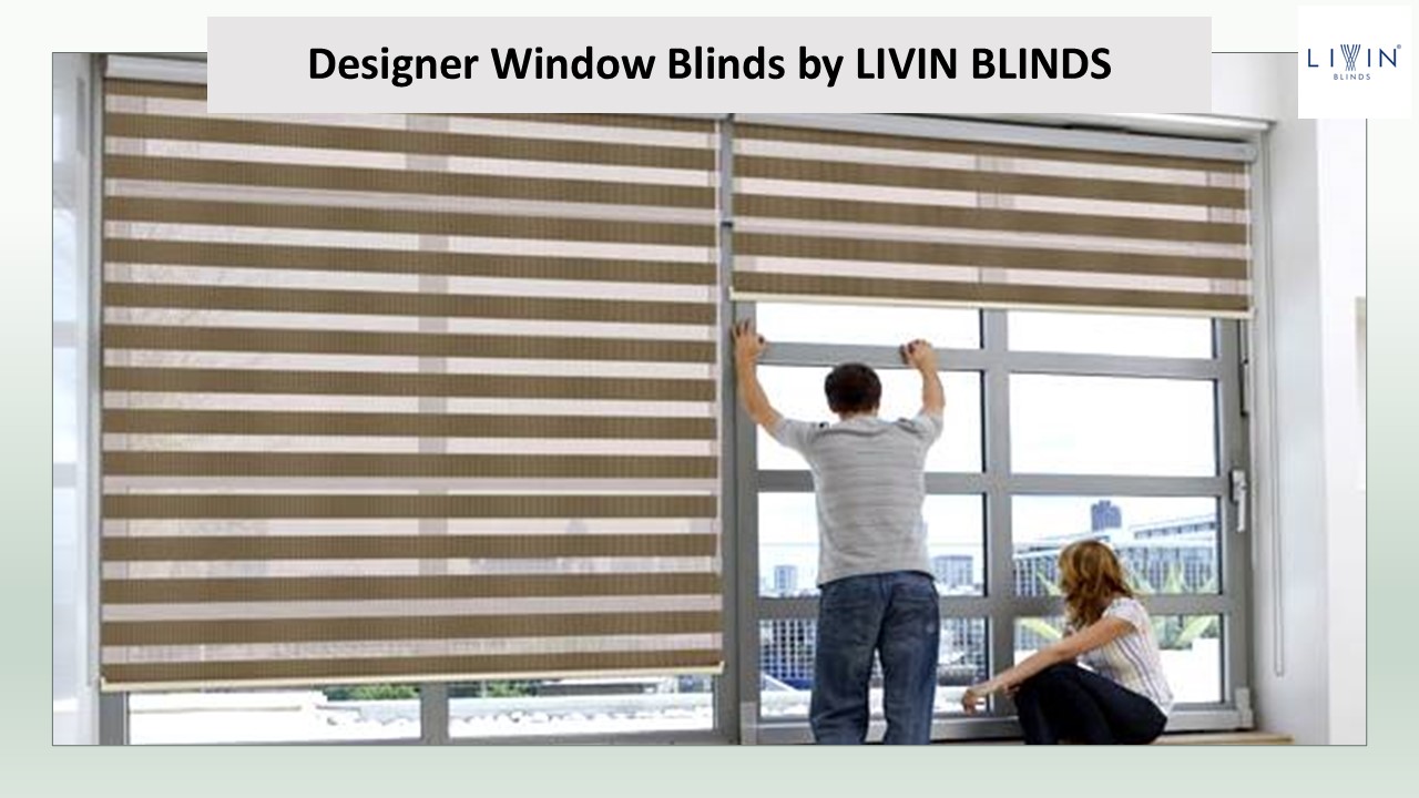 Designer Window Blinds by Livin Blinds