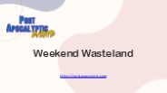Weekend Wasteland - postapocevents.com