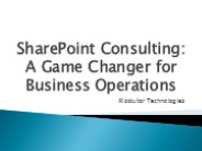 SharePoint Consulting: A Game Changer for Business Operations