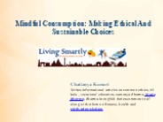 Mindful Consumption: Making Ethical And Sustainable Choices