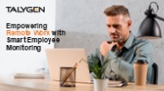 Empowering Remote Work with Smart Employee Monitoring