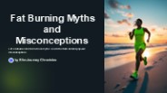 Fat Burning Myths and Misconceptions