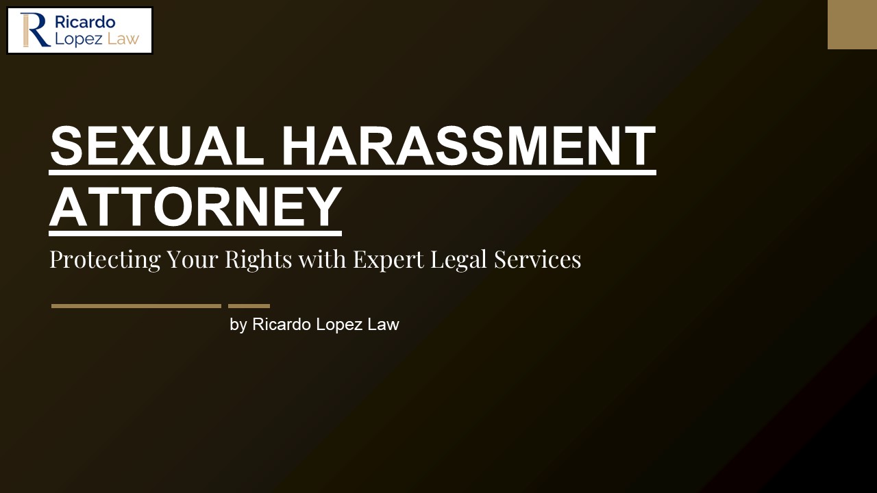 Expert Sexual Harassment Attorney: Protecting Your Rights and Pursuing Justice