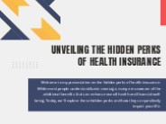 Unveiling The Hidden Perks Of Health Insurance