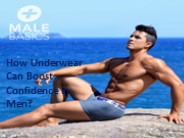 How Underwear Can Boost Confidence in Men?