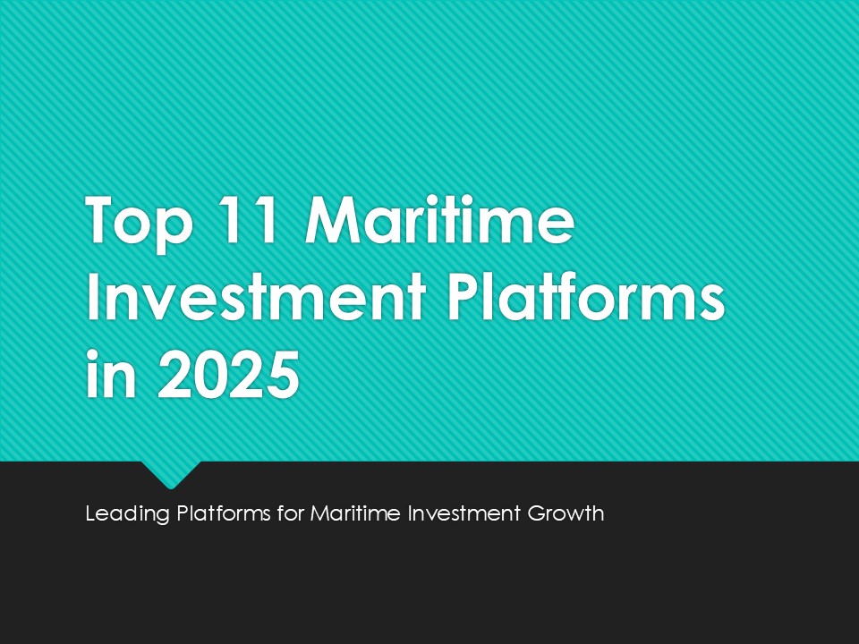 Top Maritime Investment Platforms in 2025