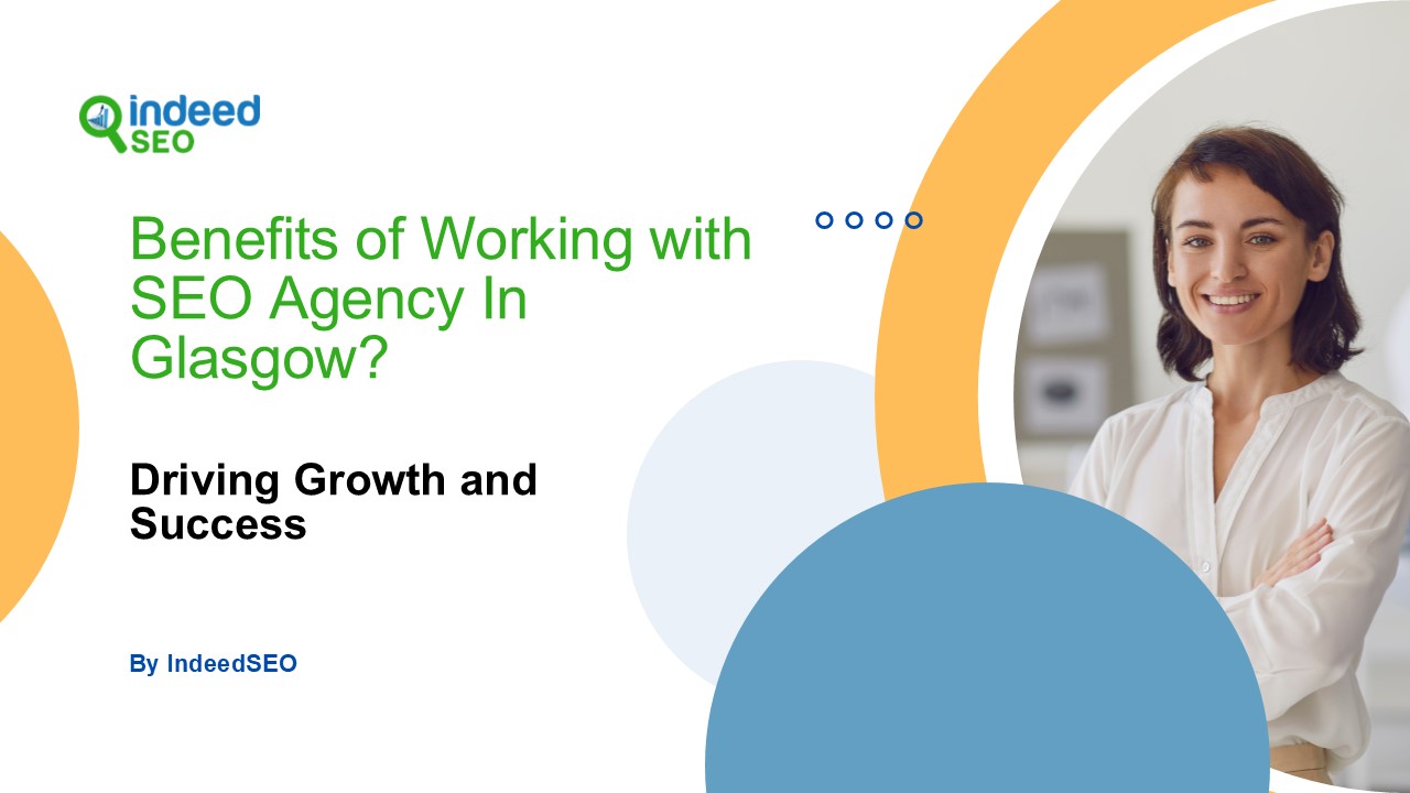 Benefits of Working With SEO Agencies In Glasgow?