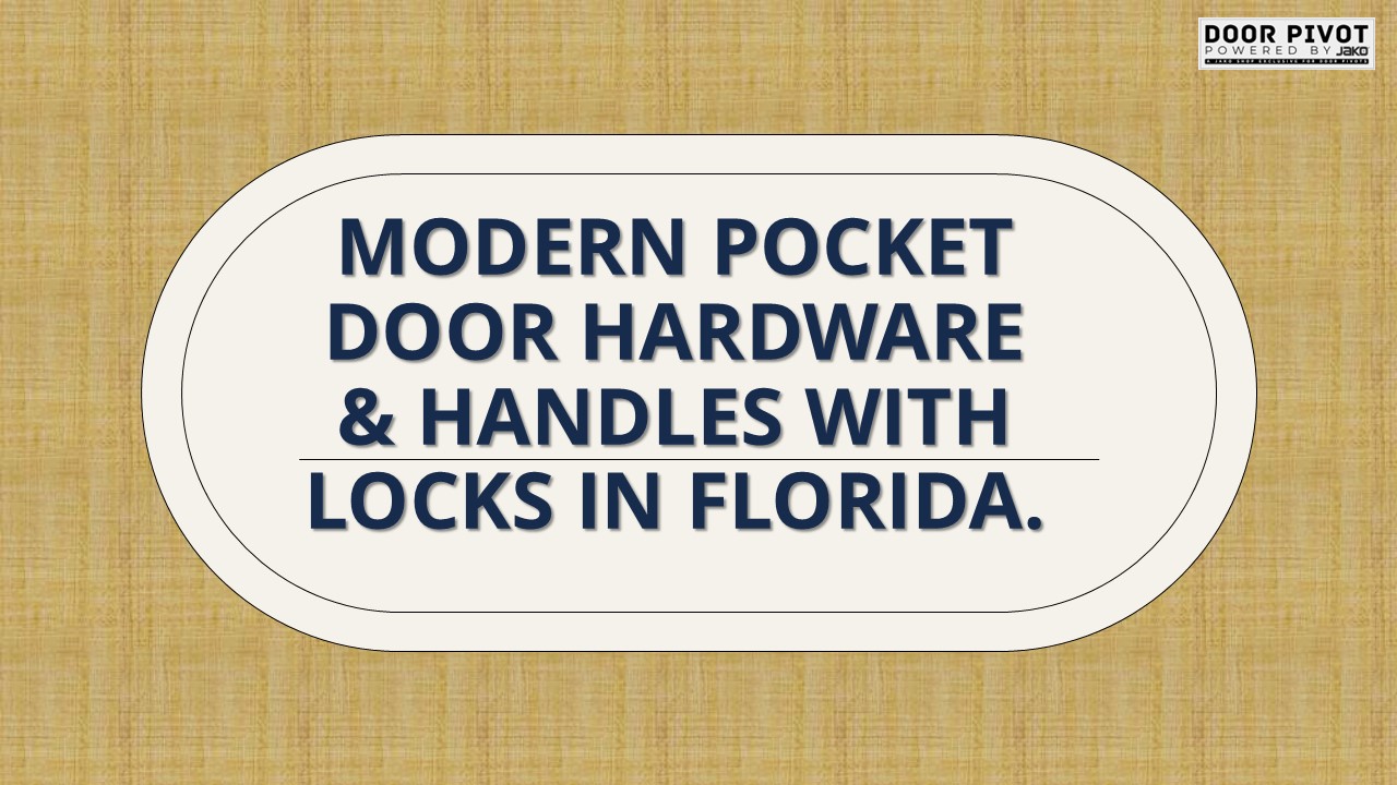Modern pocket door hardware & handles with lock in Florida. (1)