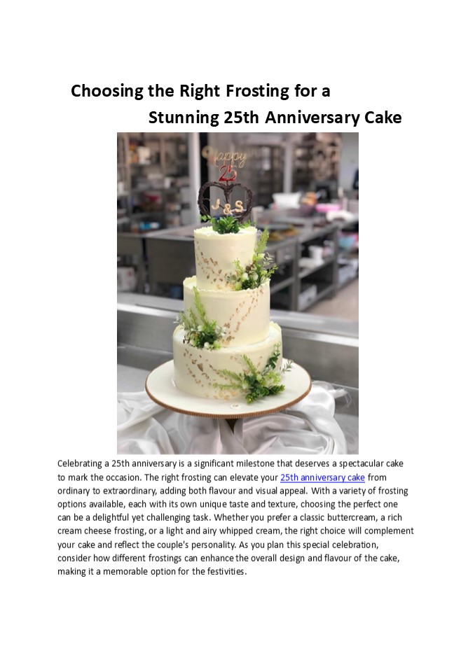 Choosing the Right Frosting for a Stunning 25th Anniversary Cake
