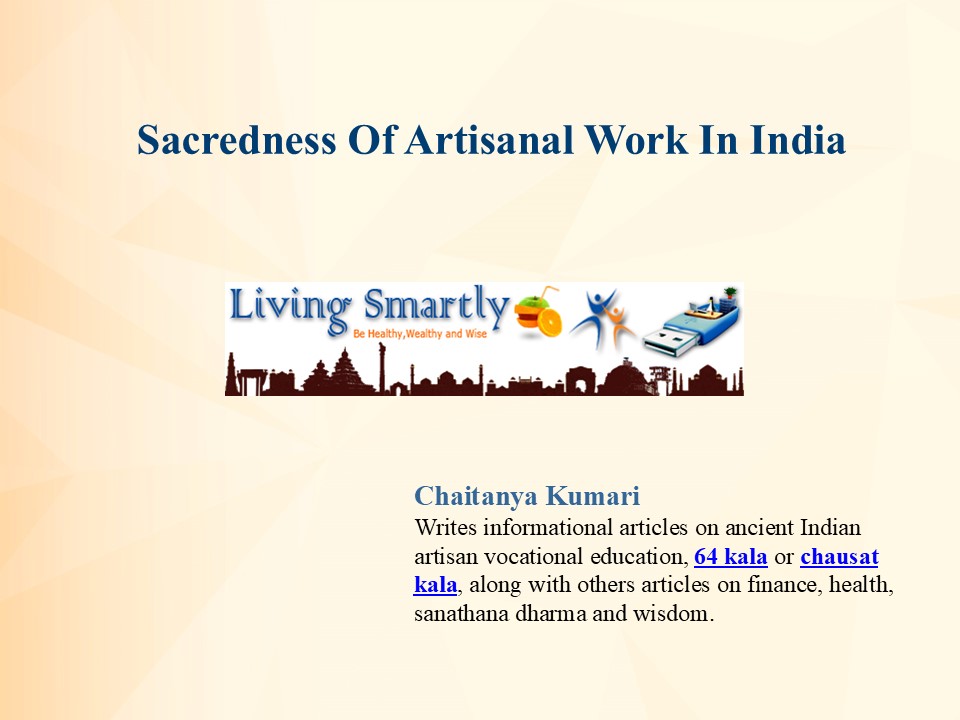 Sacredness Of Artisanal Work In India