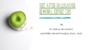 Diet After Gallbladder Removal: Expert Tips