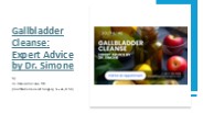 Gallbladder Cleanse: Expert Advice by Dr. Simone