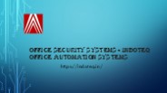 Office Security Systems - Indoteq Office Automation Systems