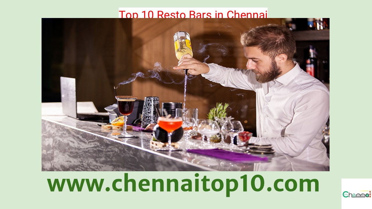 Top 10 Resto Bars in Chennai