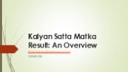 Kalyan Satta Matka Result: An Overview