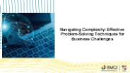 Navigating Complexity: Effective Problem-Solving Techniques for Business Challenges