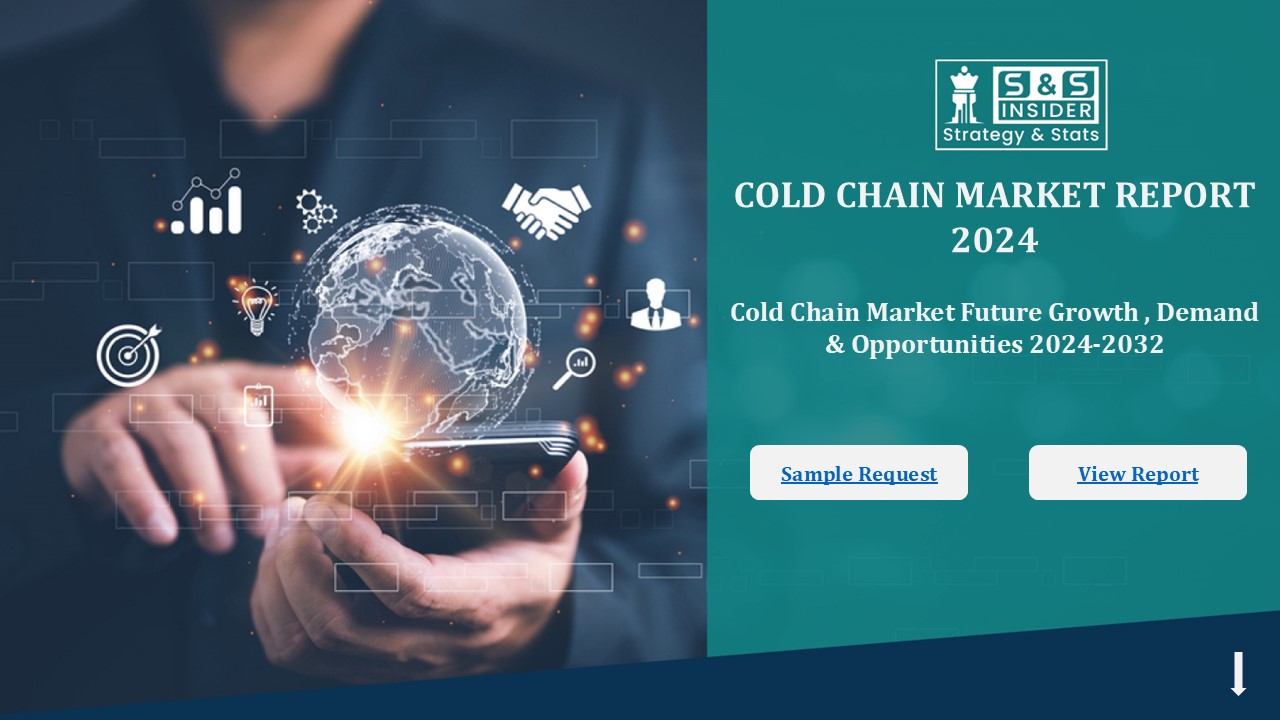 Cold Chain Market Located Worldwide Trends and Application