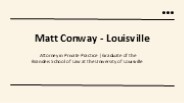 Matt Conway - An Ardent Professional - Louisville, Kentucky