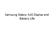 Samsung Galaxy A16 Display and Battery Life
