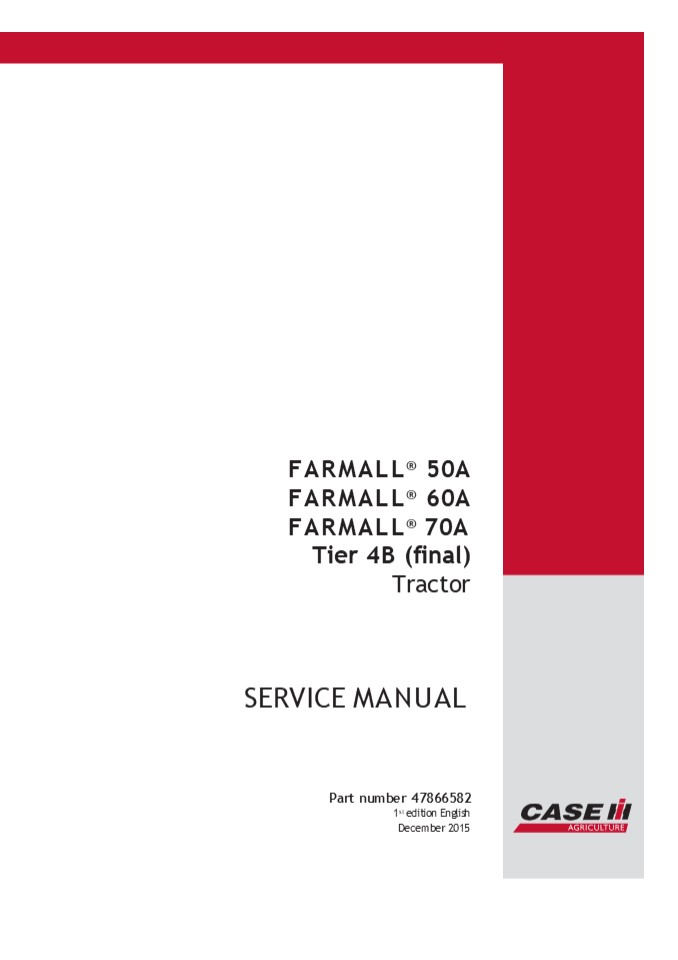 CASE IH FARMALL 50A, FARMALL 60A and FARMALL 70A Tier 4B (final) Tractor Service Repair Manual Instant Download