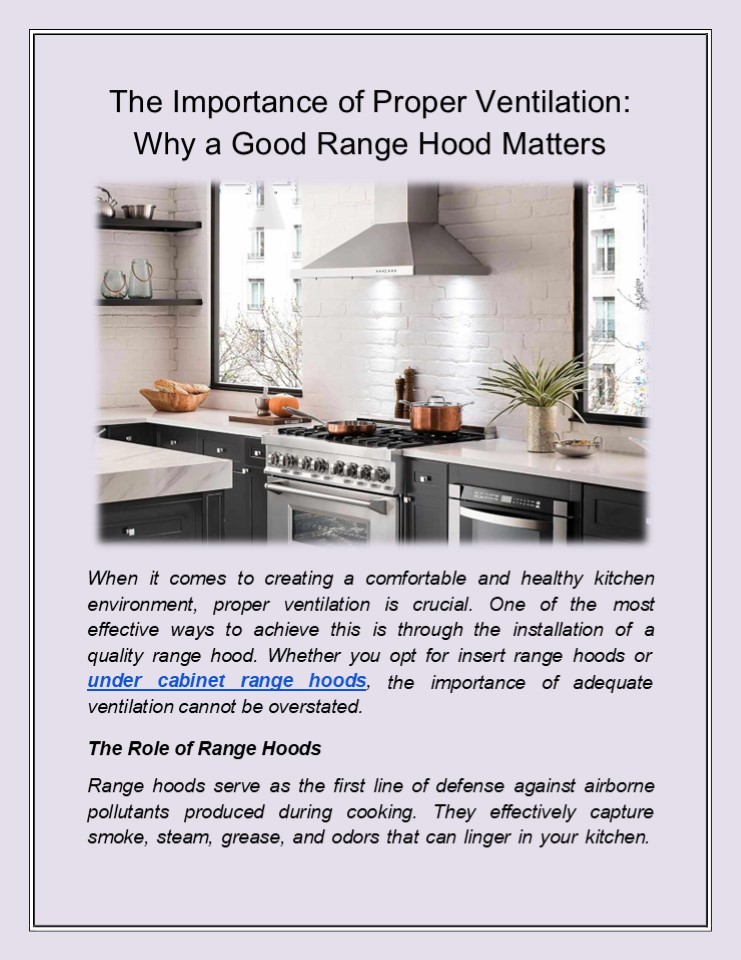 The Importance of Proper Ventilation: Why a Good Range Hood Matters