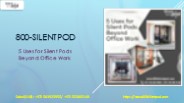 5 Uses for Silent Pods Beyond Office Work
