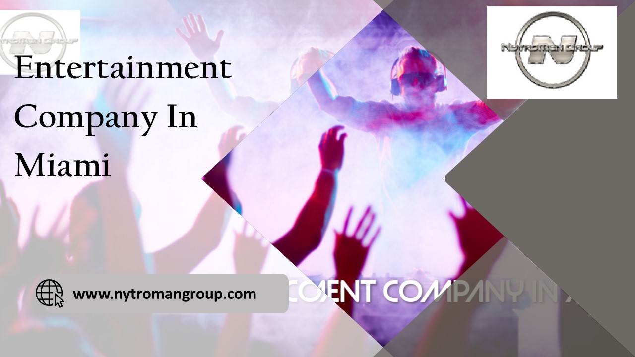 Entertainment Company In Miami (2)