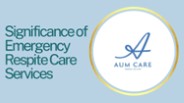 Significance of Emergency Respite Care Services (1)