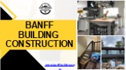Banff Building Residential and Commercial Construction Services