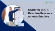 Mastering CFA: A Definitive Reference to New Directions