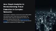 How Graph Analytics is Revolutionizing Fraud Detection in Complex Networks