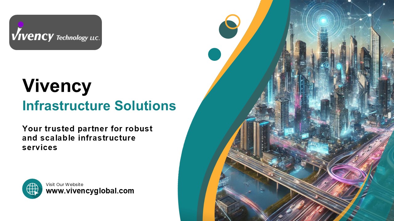 Comprehensive Infrastructure Solutions for Business Growth | Vivency Global