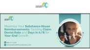 Maximize Substance Abuse Reimbursements: Cut Denials & Clear Old AR