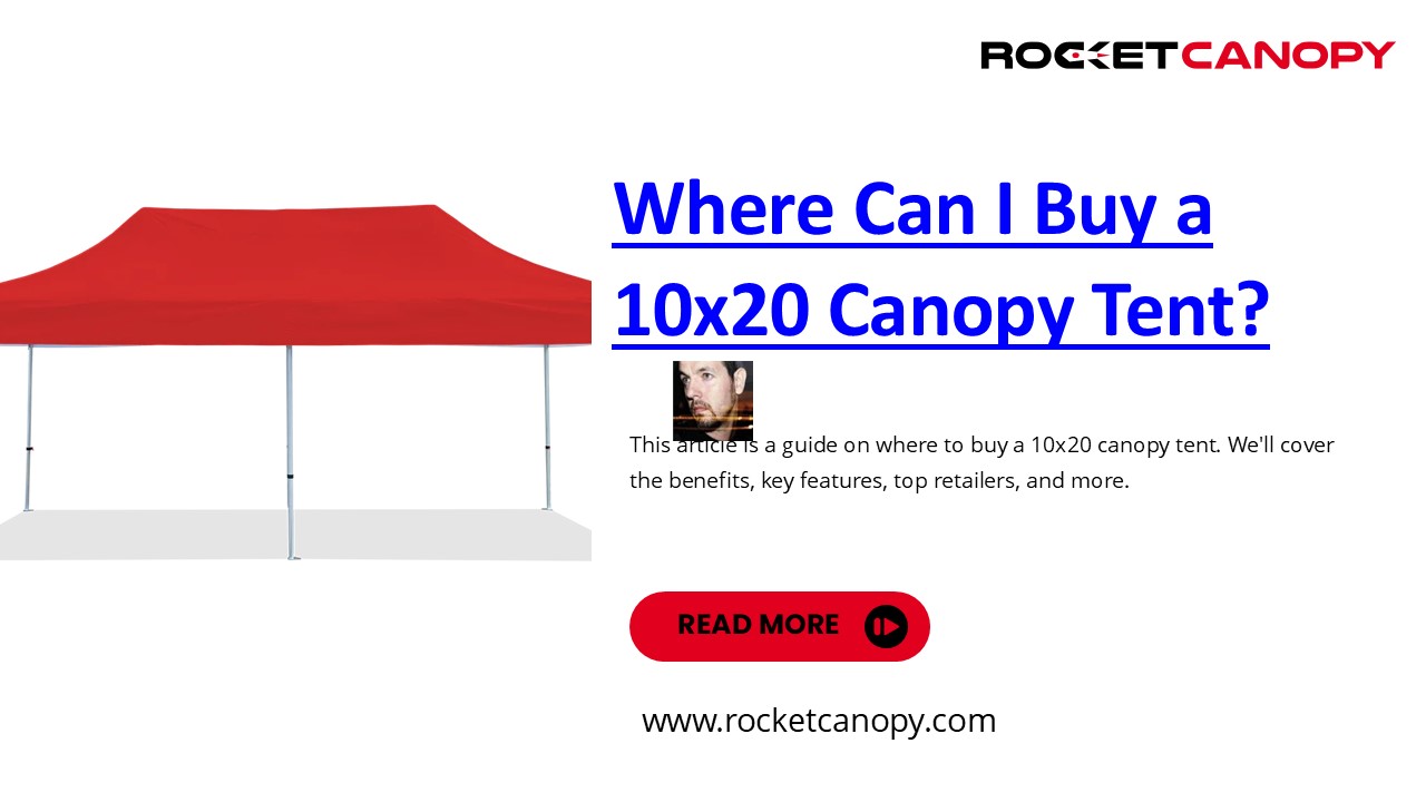 Where can I buy a 10x20 canopy tent?
