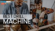 Best drill Machine | Best Power Tools