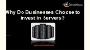 Why Do Businesses Choose to Invest in Servers?
