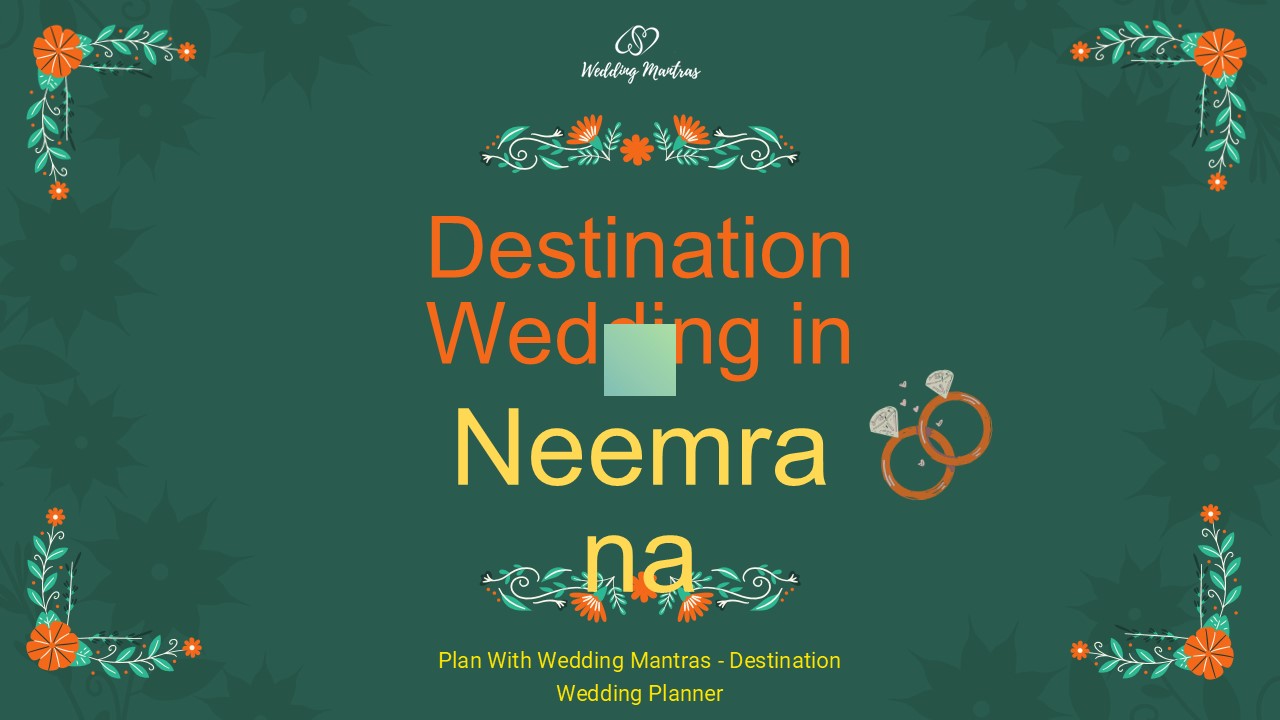 Destination Wedding Resorts in Neemrana – Book with Wedding Mantras