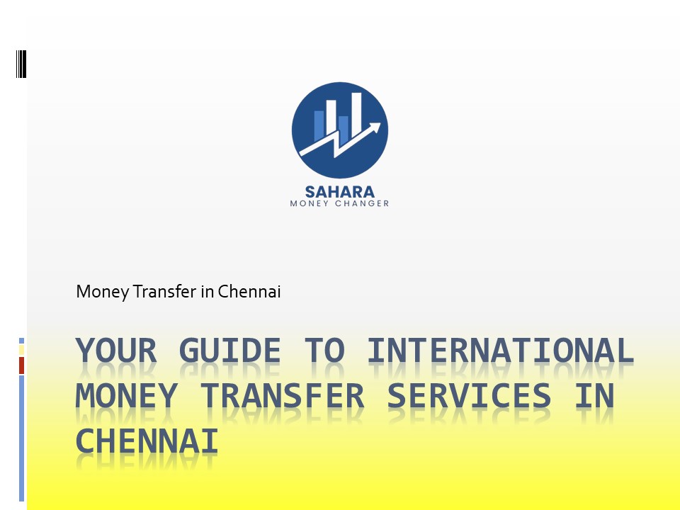 Your Guide to International Money Transfer Services in chennai