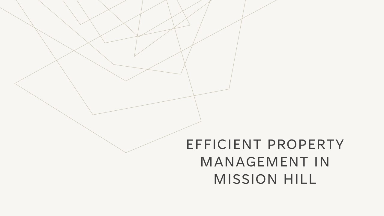 Efficient Property Management in Mission Hill, MA