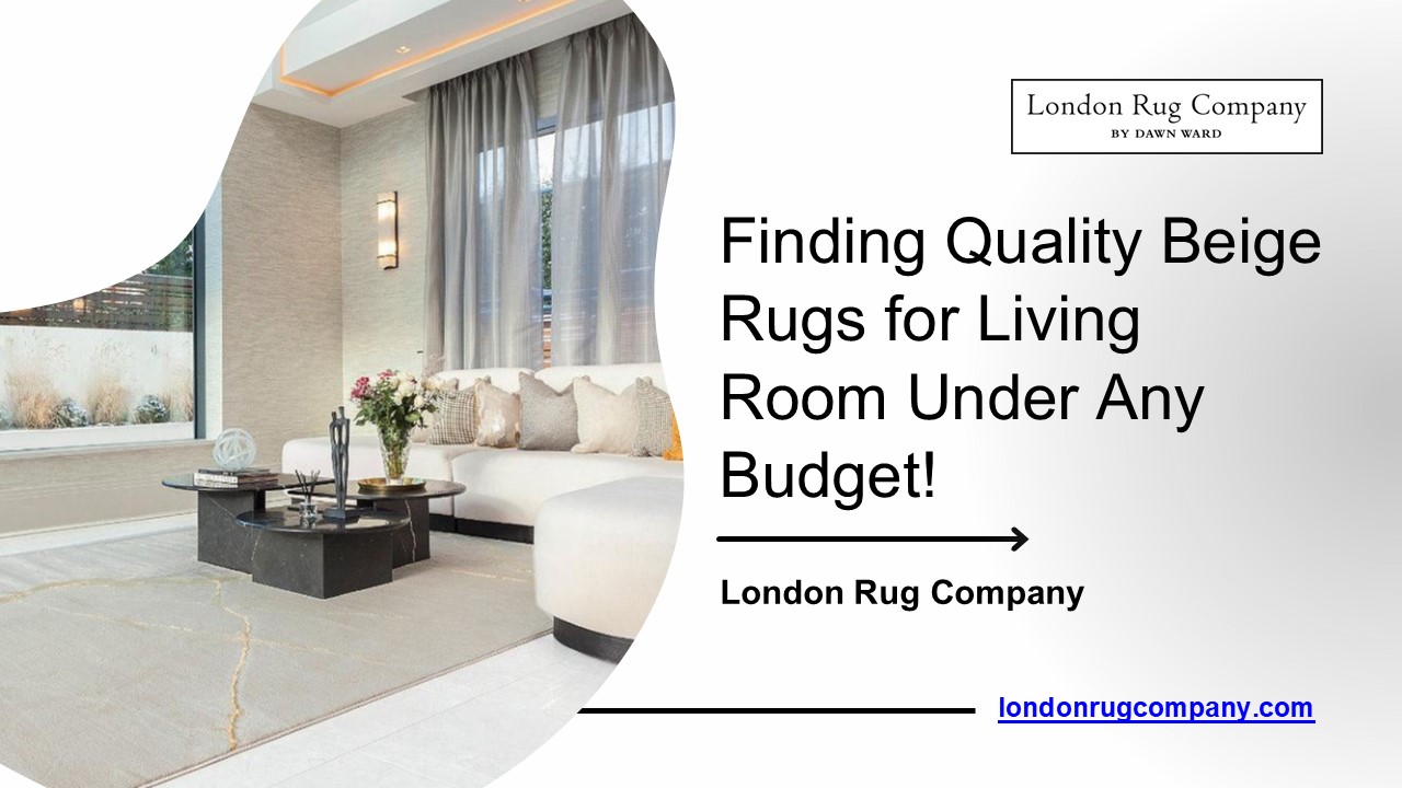 Enhance Your Living Room with Beige Rugs!